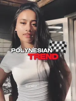 Polynesian trend 🏁