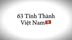 G.thiệu tỉnh thành🇻🇳🔥