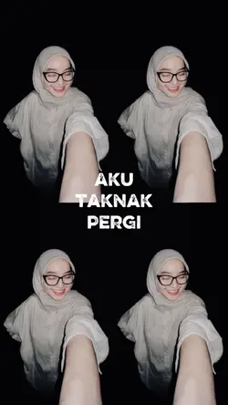 aku tak nak pergi