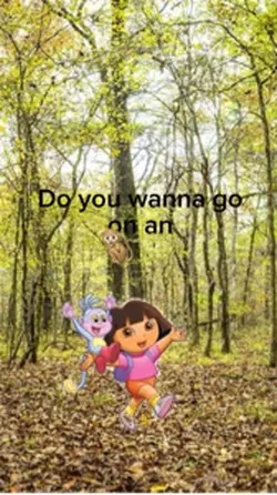 dora be like