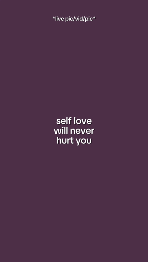 self love will never