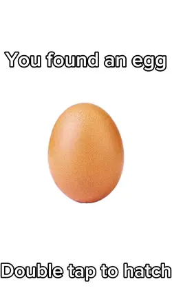 you found an egg