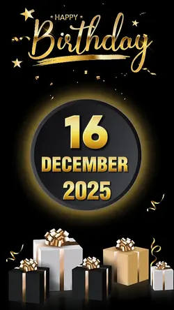 BIRTHDAY 16 DECEMBER