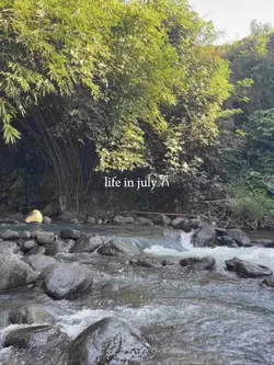 life in july