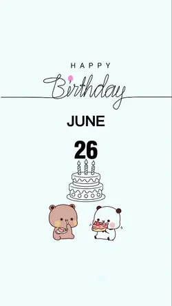 JUNE 26th BIRTHDAY 