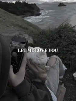 let me love you