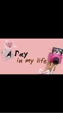 Day in my life