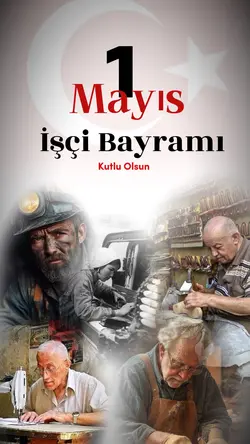 1 Mayıs İşçi Bayramı