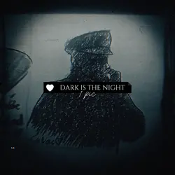 DARK IS THE NIGHT