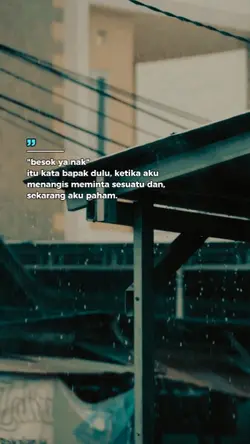 "besok ya nak"
itu a