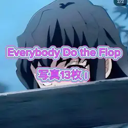 EverybodyDo the Flop