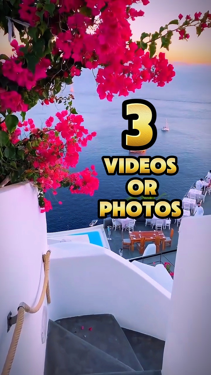 3 videos or photos 