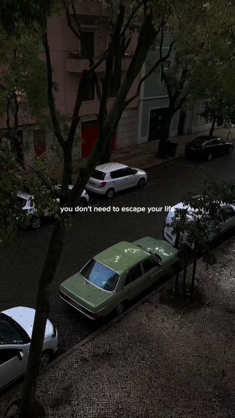escape your life
