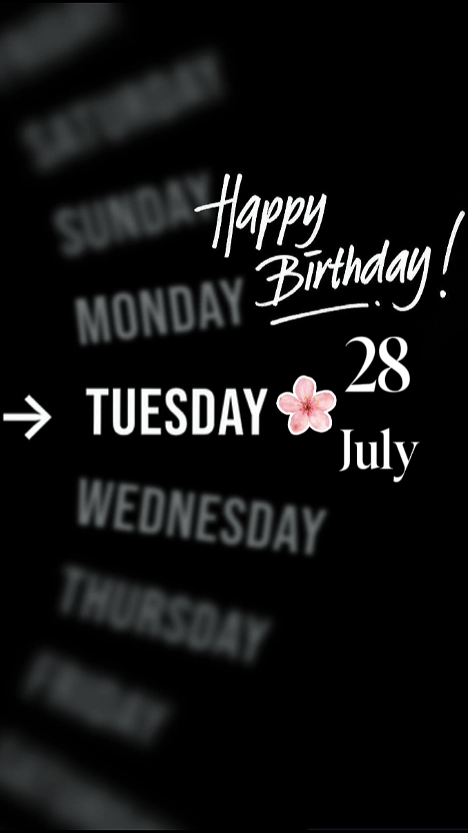 FELIZ CUMPLEAÑOS MARTES 28 DE JULIO 