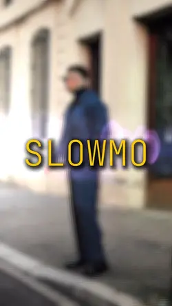 Slowmo