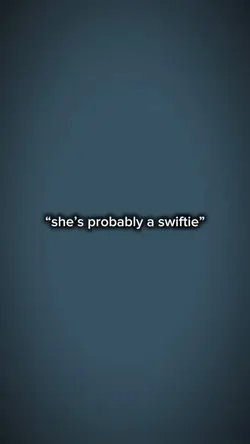 she’s probably a swi