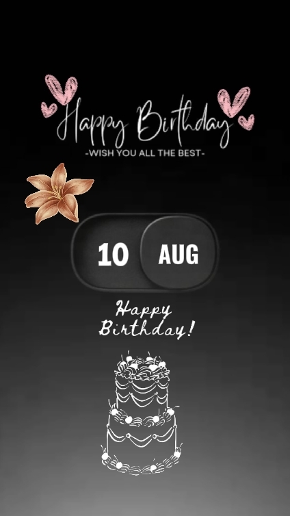 HBD TO YOU 10 AUGUST