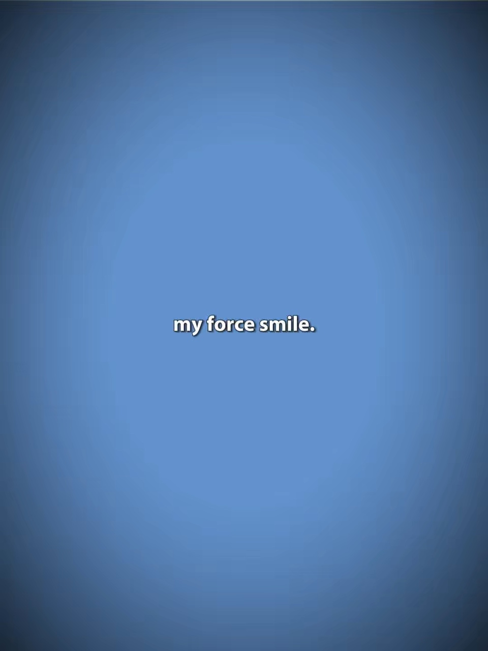 Force-vrai sourire
