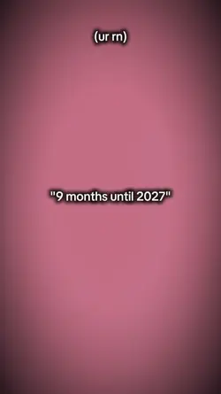9 months until 2027