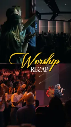 Worship Recap