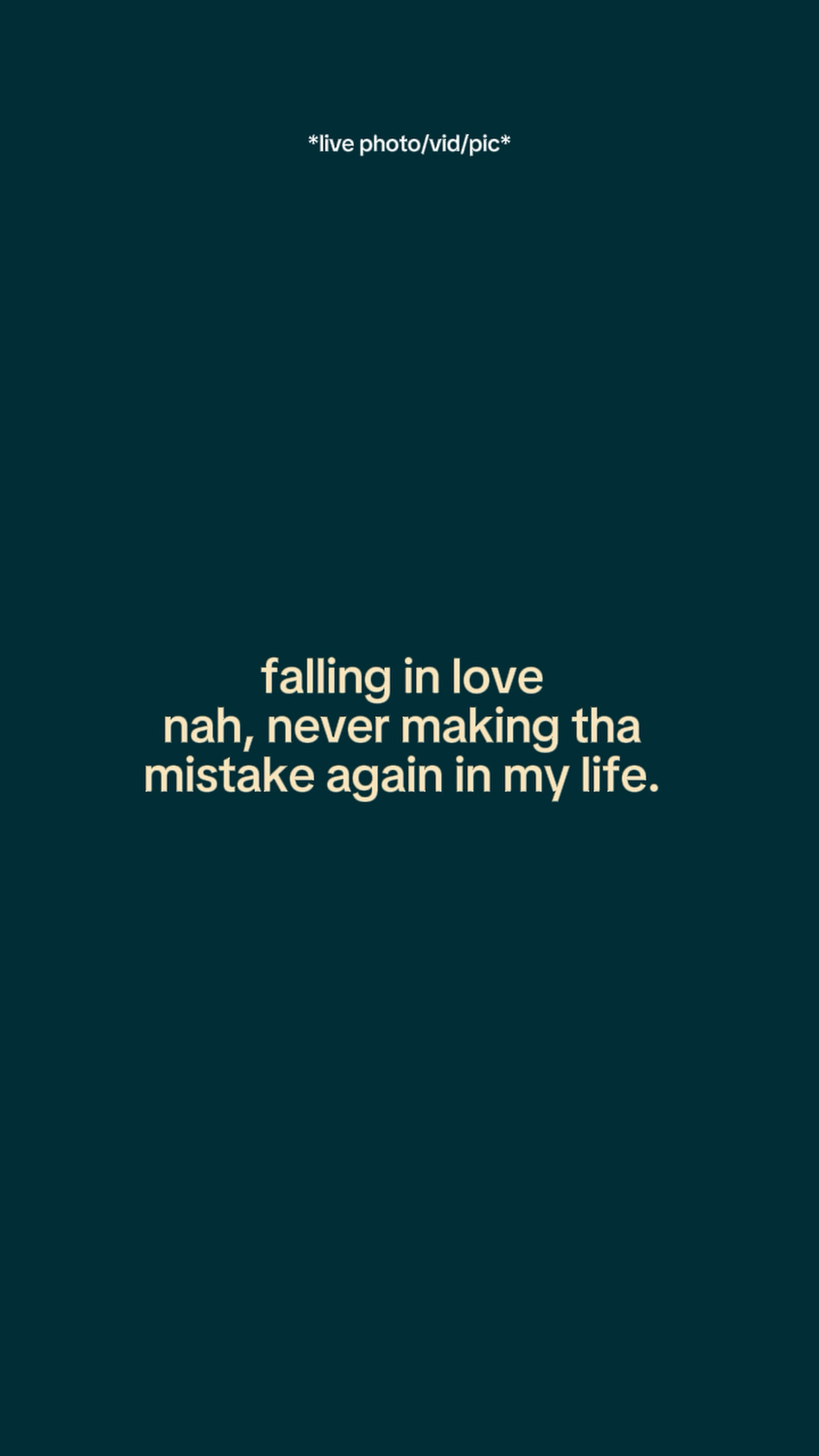mistakeagaininmylife