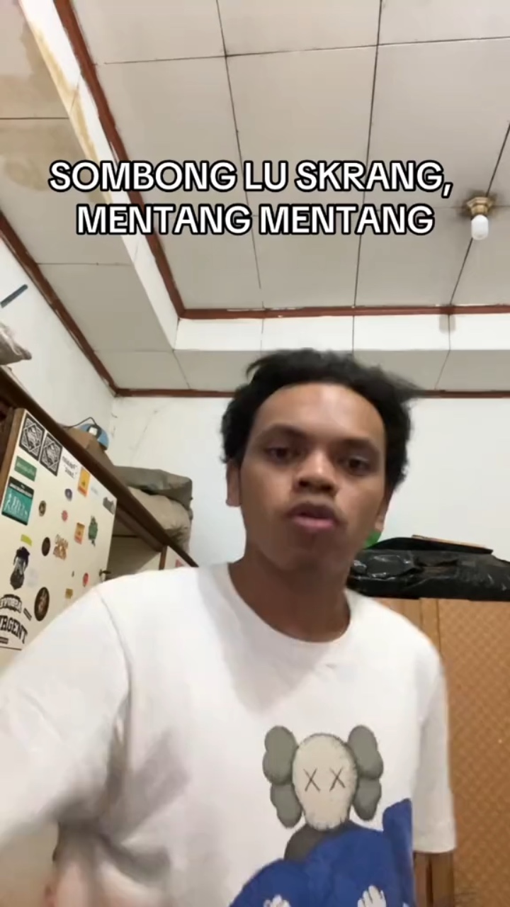 Sombong lu sekarang