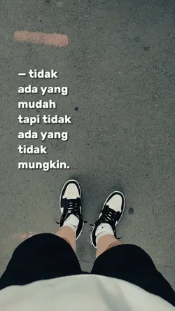 tidak ada yang mudah