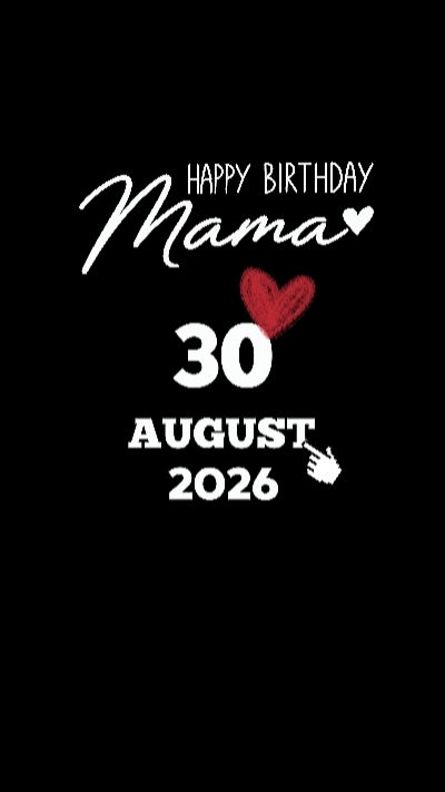 hbd mama 30 august