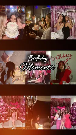 Birthday moments 