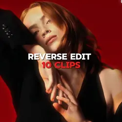 REVERSE EDIT 10CLIPS