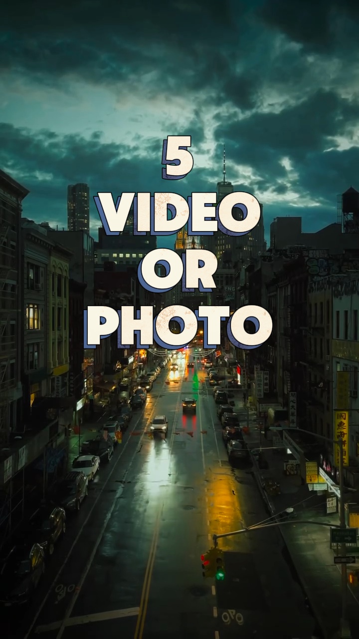 5 video or photo 
