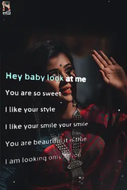 Hey baby look at me 