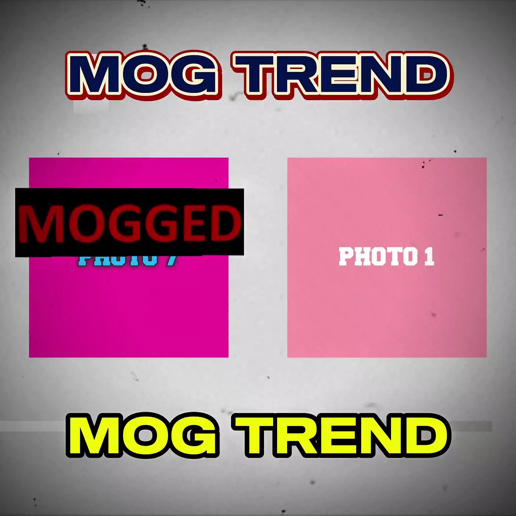 MOGGED TREND