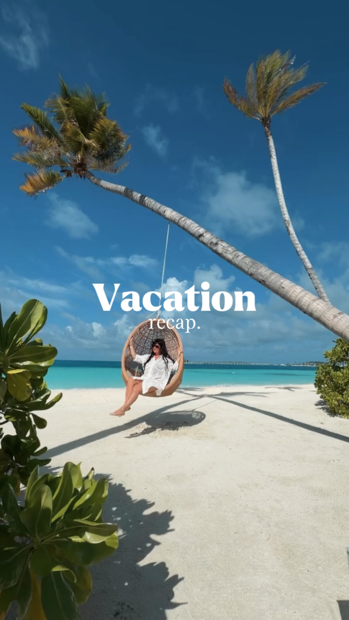 vacation recap 