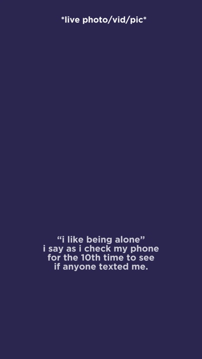 I like being alon