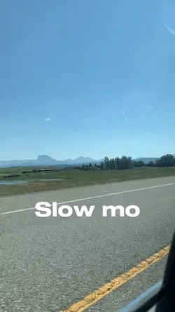 Slow mo