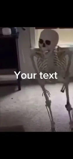 Skeleton meme
