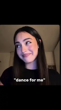 Dance for me