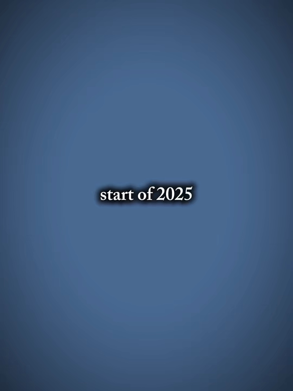 Start/End of 2025