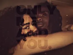 only me and you
