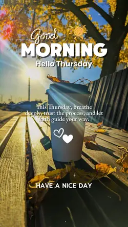 Thursday Morning 🌞