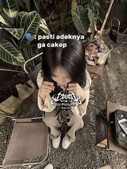 pasti adeknya 
