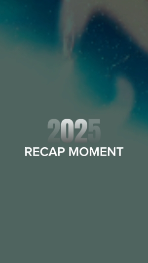 recap moment 2025