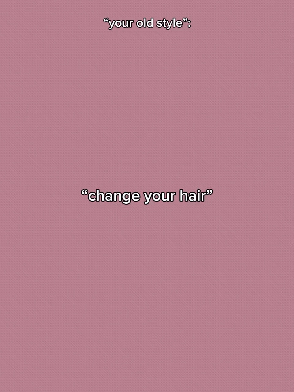 Changez vos cheveux