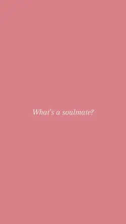 What’s a soulmate
