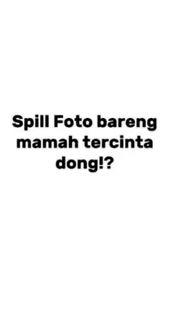 Foto bareng mamah 