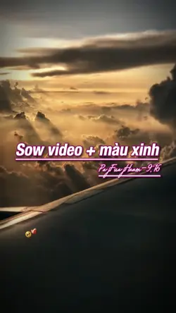 Sow video + màu xinh
