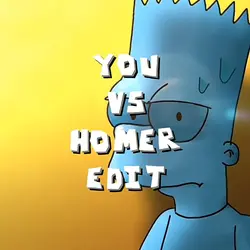 YOU VS HOMER EDIT
