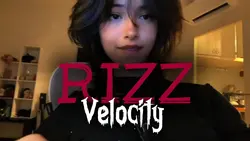 Rizz Velocity 