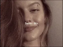 • Swim - BTs